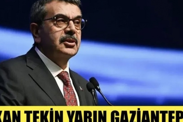 Bakan Tekin Gaziantep’e geliyor!