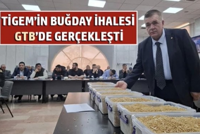 TİGEM’in buğday ihalesi GTB’de gerçekleşti